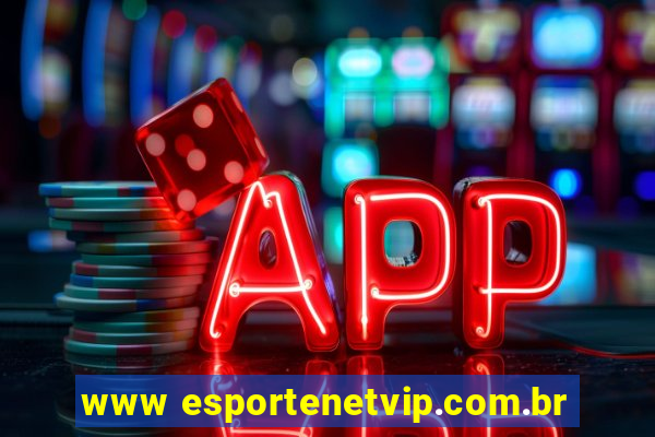 www esportenetvip.com.br